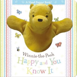 Winnie-the-Pooh: Happy and You Know It Hand Puppet Book