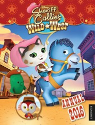 Sheriff Callie's Wild West Annual 2016