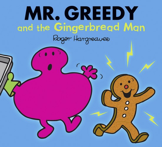 Mr. Greedy and the Gingerbread Man