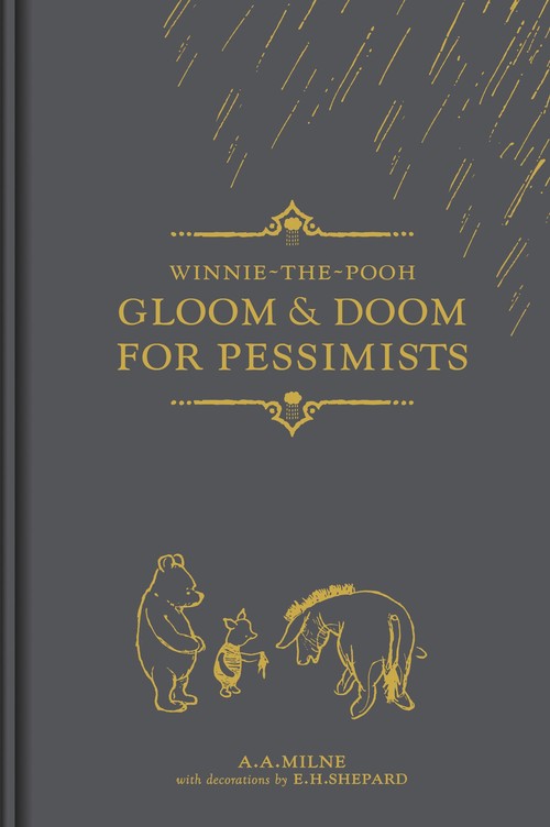 Winnie-the-Pooh: Gloom & Doom for Pessimists