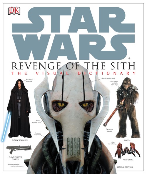 Star Wars Revenge of the Sith the Visual Dictionary