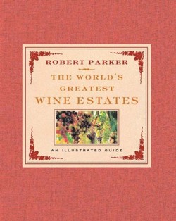 The World's Greatest Wine Estates