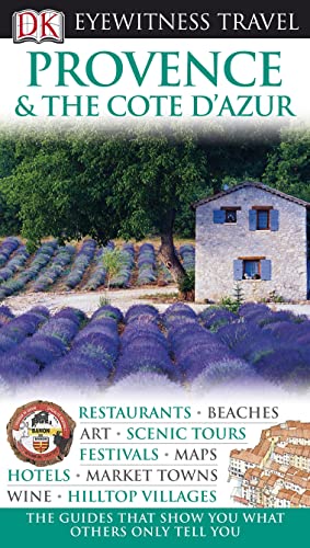 DK Eyewitness Travel Guide: Provence & The Cote d'Azur