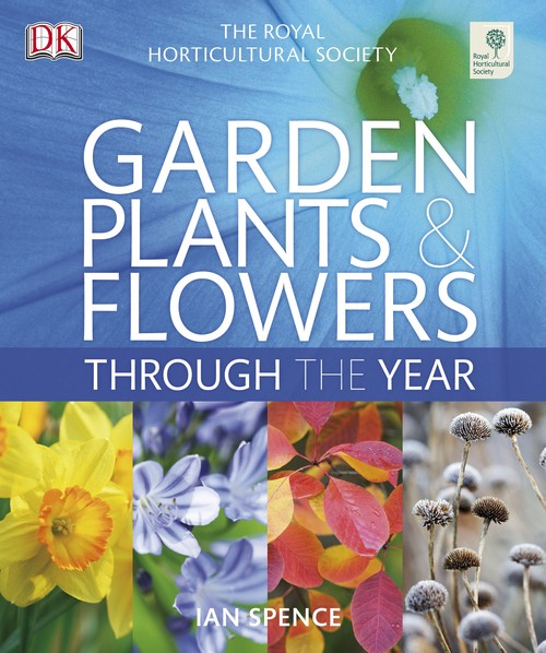 RHS Garden Plants and Flowers Through the Year