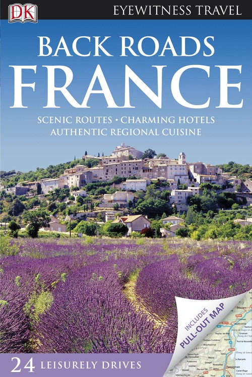 DK Eyewitness Back Roads France