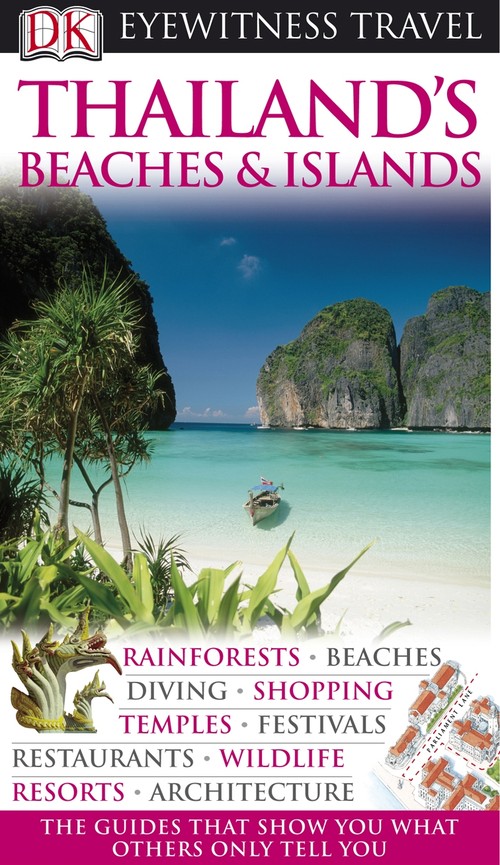 DK Eyewitness Thailand's Beaches & Islands