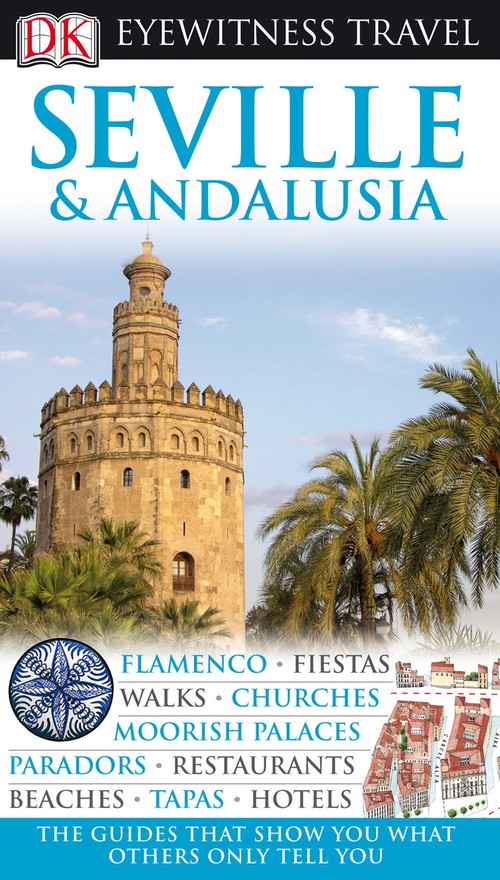 DK Eyewitness Seville & Andalusia