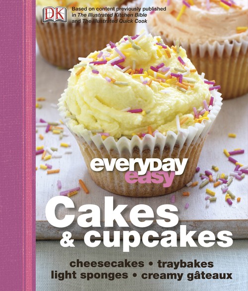 Everyday Easy Cakes & Cupcakes