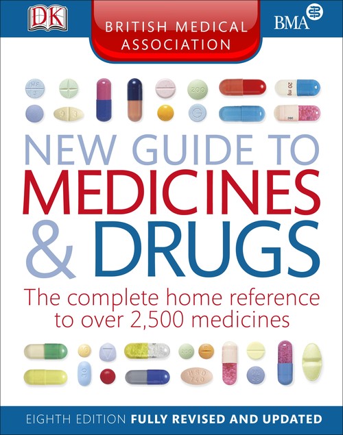 BMA New Guide to Medicine and Drugs 8th Edition