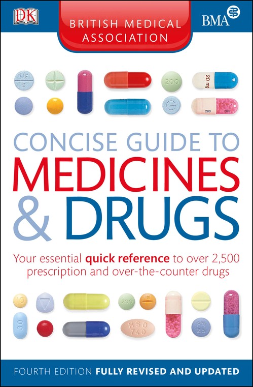BMA Concise Guide to Medicine and Drugs