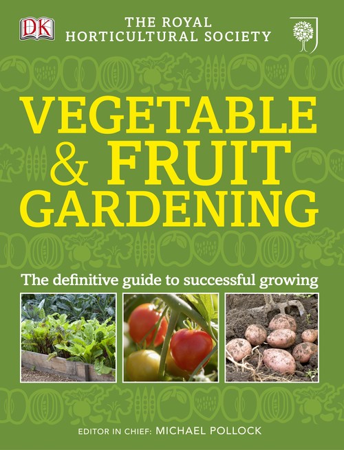 RHS Vegetable & Fruit Gardening