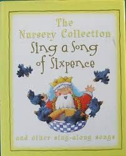 Sing a Song of Sixpence
