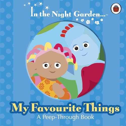 In the Night Garden: My Favourite Things