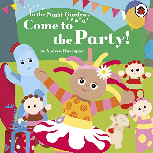 In The Night Garden: Come To The Party