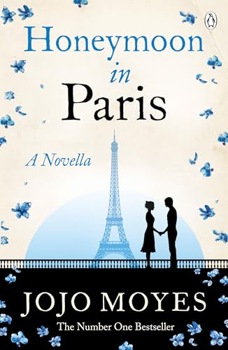 Honeymoon in Paris: A Novella: Jojo Moyes