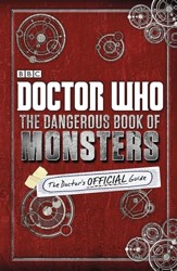 Doctor Who: The Dangerous Book of Monsters