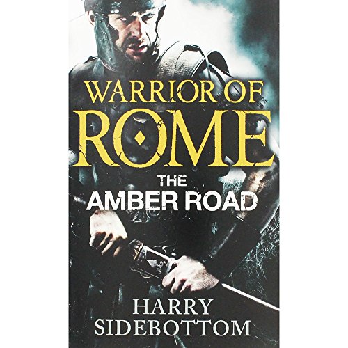 Warrior of Rome VI: The Amber Road