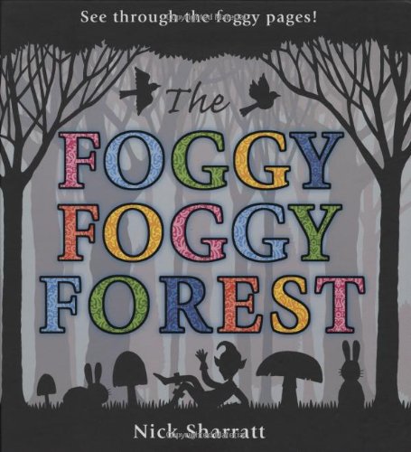 Foggy, Foggy Forest
