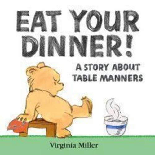 Eat Your Dinner! Board Book