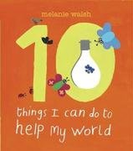 Ten Things I Can Do To Help My World