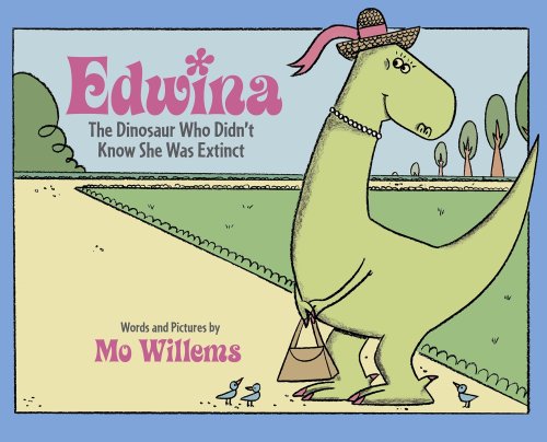 Edwina: The Dinosaur Who Didn't Know She Was Extinct