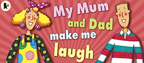 My Mum and Dad Make Me Laugh