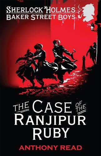 The Baker Street Boys: The Case of the Ranjipur Ruby