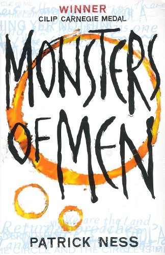 The Knife Of Never Letting Go, The Ask And The Answer, Monster Of Men