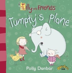 Tilly and Friends: Tumptys Plane