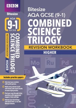 BBC Bitesize AQA GCSE Combined Science Trilogy (Higher) Revision Workbook - for 2026, 2027 exams