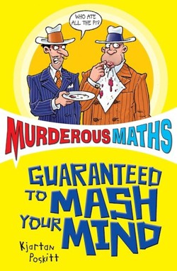 Murderous Maths: More Murderous Maths