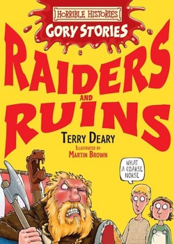 Horrible Histories Gory Stories: Raiders and Ruins
