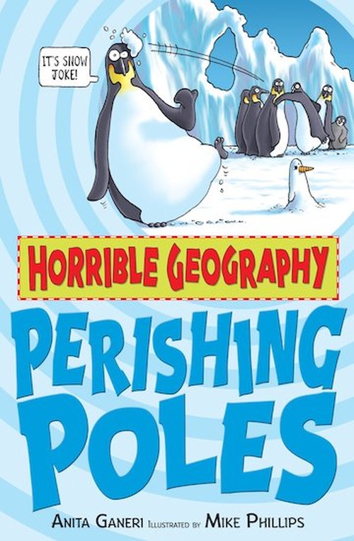 Horrible Geography: Perishing Poles