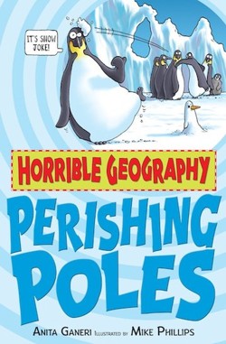 Horrible Geography: Perishing Poles