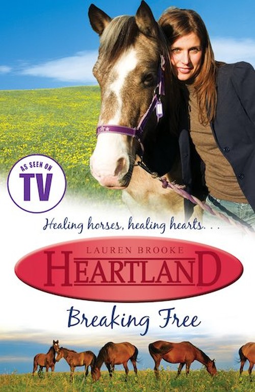 Heartland: #3 Breaking Free