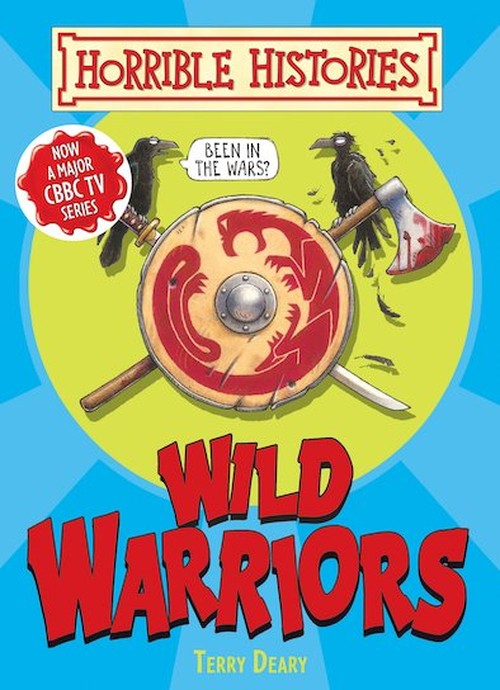Horrible Histories Handbook: Wild Warriors