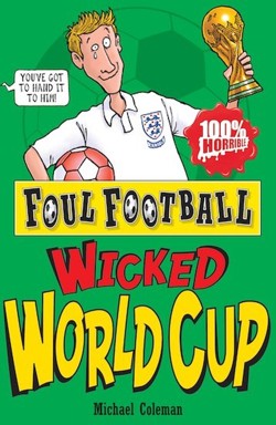 Foul Football: Wicked World Cup 2010