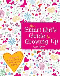 The Smart Girl's Guide to Growing Up