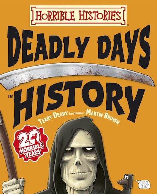 Horrible Histories: Deadly Days in History