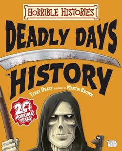 Horrible Histories: Deadly Days in History