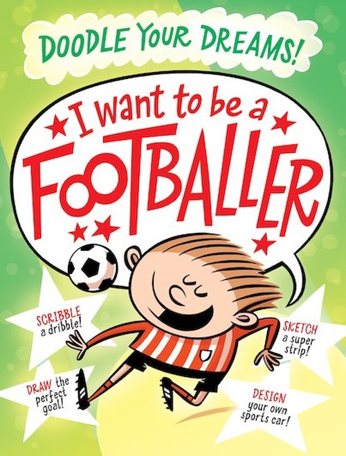 I Want To Be A Famous Footballer