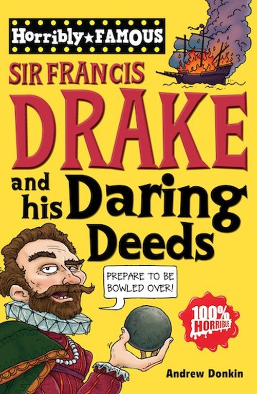Sir Francis Drake and His Daring Deeds