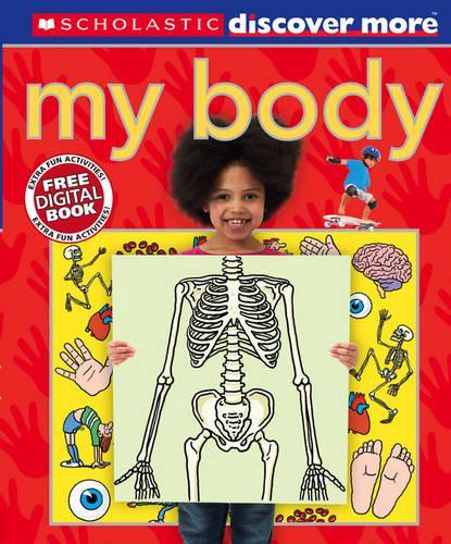 Scholastic Discover More: My Body