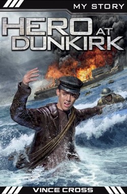 My Story War Heroes: Hero at Dunkirk