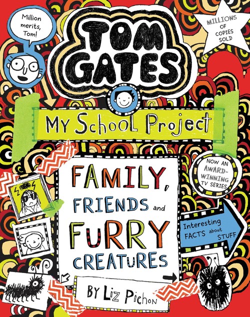 Tom Gates: Family, Friends and Furry Creatures