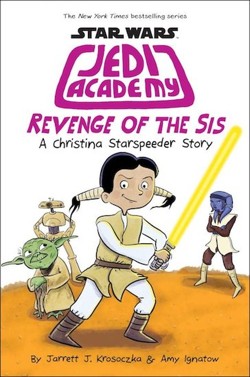 Revenge of the Sis (Jedi Academy #7)