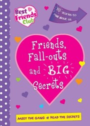 Friends, Fall-outs and Big Secrets
