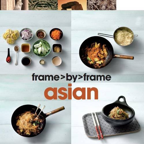Frame by Frame Cookery - Asian