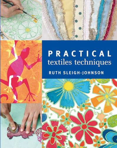 Practical Textiles Techniques
