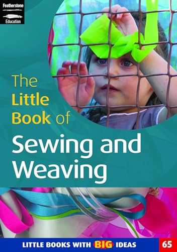 The Little Book of Sewing and Weaving